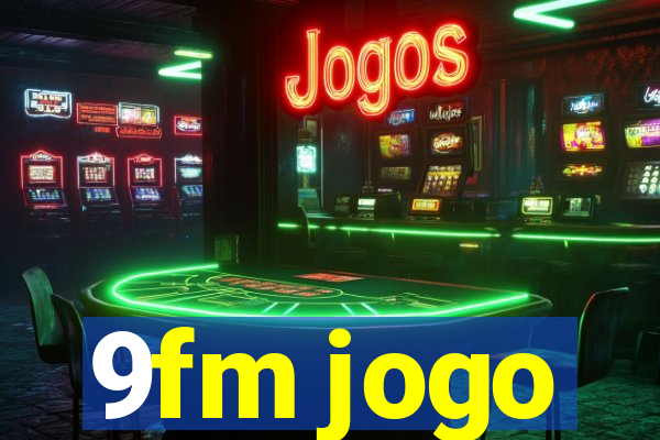 9fm jogo